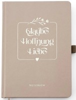 Notizbuch Glaube Hoffnung Liebe